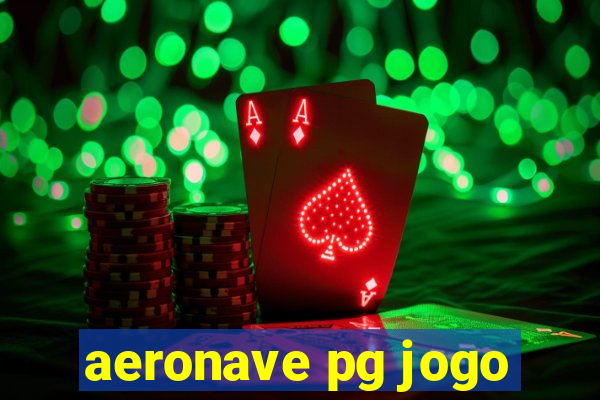 aeronave pg jogo